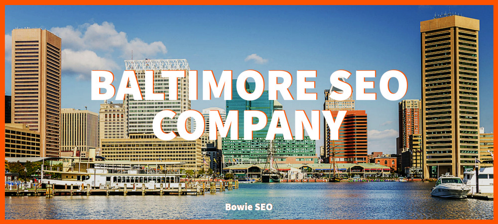 Baltimore SEO services - Bowie SEO